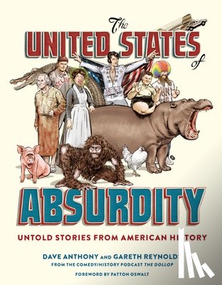 Anthony, Dave, Reynolds, Gareth - The United States of Absurdity