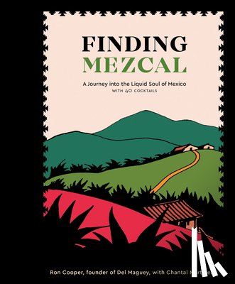 Cooper, Ron, Martineau, Chantal - Finding Mezcal