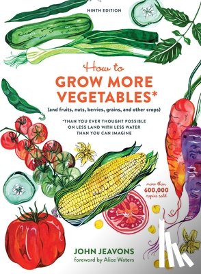Jeavons, John - How to Grow More Vegetables, Ninth Edition