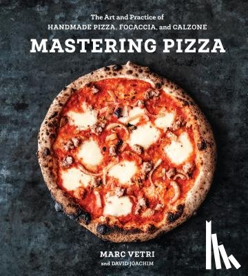 Vetri, Marc, Joachim, David - Mastering Pizza