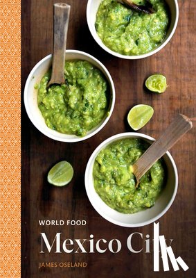 Oseland, James - World Food: Mexico City