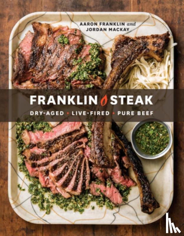 Franklin, Aaron, Mackay, Jordan - Franklin Steak