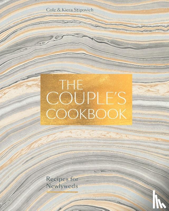 Stipovich, Cole, Stipovich, Kiera - The Couple's Cookbook