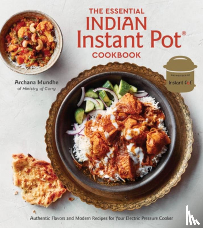 Mundhe, Archana - The Essential Indian Instant Pot Cookbook