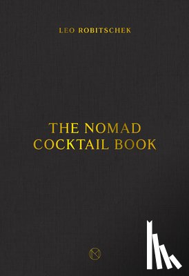 Robitschek, Leo - The NoMad Cocktail Book