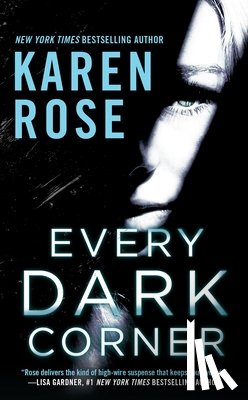 Karen Rose - Every Dark Corner