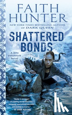 Hunter, Faith - Shattered Bonds