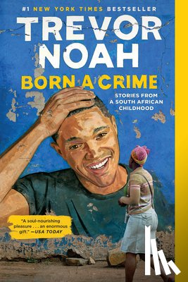 Noah, Trevor - Born a Crime