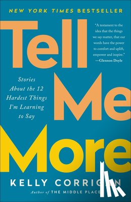 Kelly Corrigan - Tell Me More