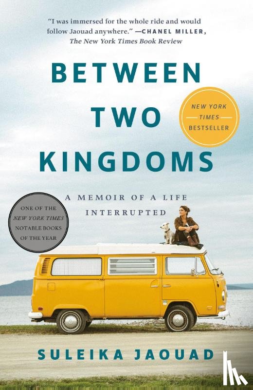 Jaouad, Suleika - Between Two Kingdoms: A Memoir of a Life Interrupted