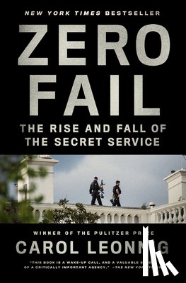 Leonnig, Carol - Zero Fail