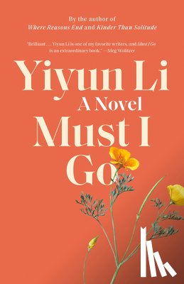 Li, Yiyun - Must I Go