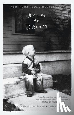 David Lynch, Kristine McKenna - Room to Dream