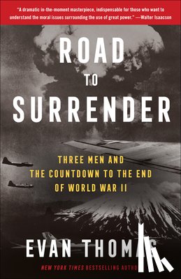 Thomas, Evan - Road to Surrender: Three Men and the Countdown to the End of World War II
