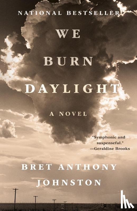 Johnston, Bret Anthony - We Burn Daylight