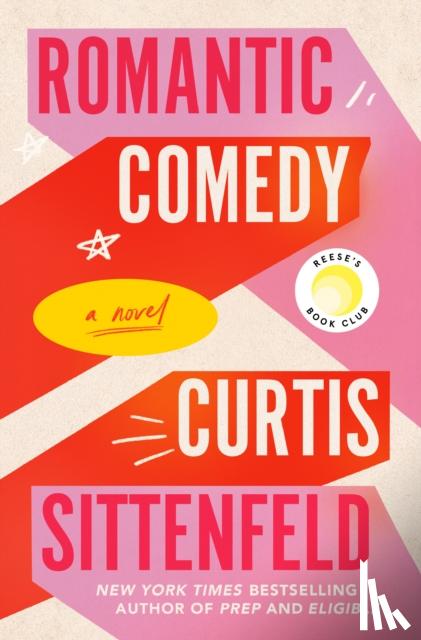 Sittenfeld, Curtis - Romantic Comedy (Reese's Book Club)
