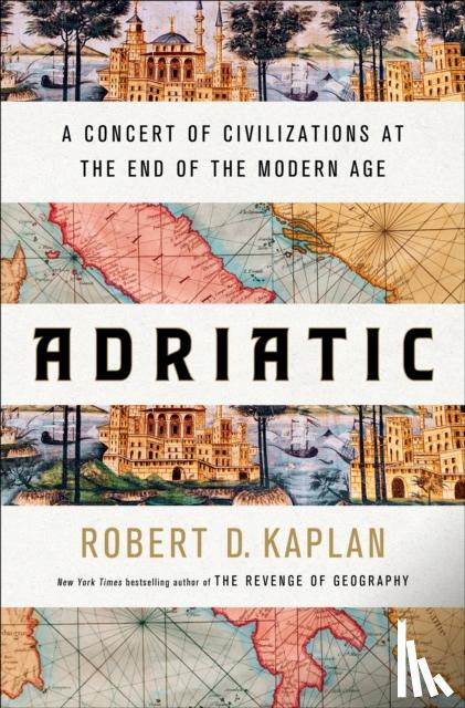 Kaplan, Robert D. - Adriatic