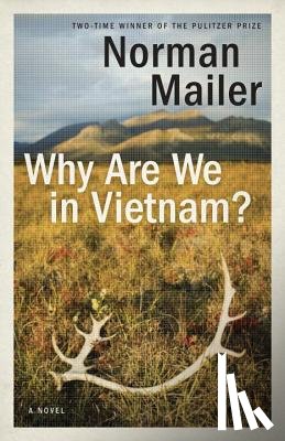 Mailer, Norman - Why Are We in Vietnam?