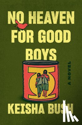 Bush, Keisha - No Heaven for Good Boys