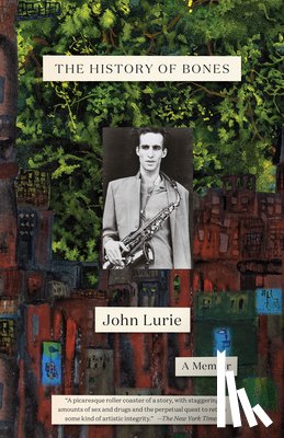 Lurie, John - The History of Bones