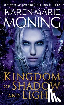 Moning, Karen Marie - Kingdom of Shadow and Light