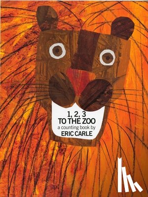 Carle, Eric - 1, 2, 3 to the Zoo: A Counting Book