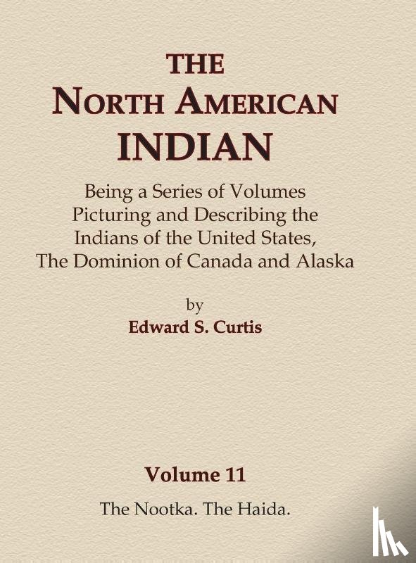 Curtis, Edward S. - The North American Indian Volume 11 - The Nootka, The Haida