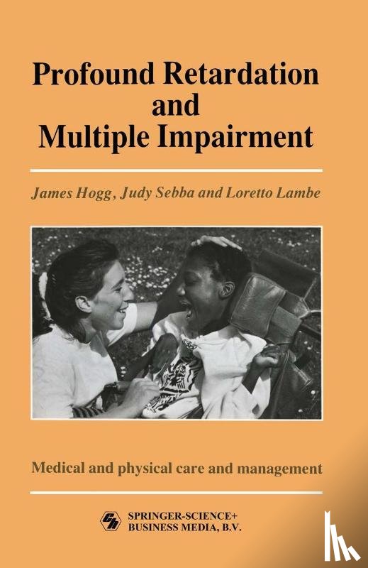 JAMES HOGG, JUDY SEBBA AND LORETTO LAMBE - Profound Retardation and Multiple Impairment
