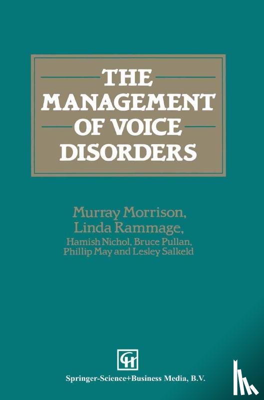 Morrison, M. D., Nichol, Hamish, Rammage, Linda - The Management of Voice Disorders