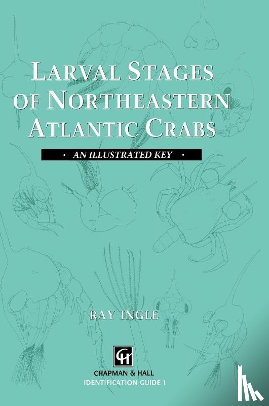 R. Ingle - Larval Stages of Northeastern Atlantic Crabs