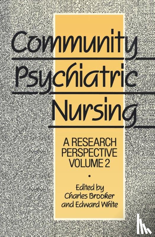 White, Charles Brooker and Edward - Community Psychiatric Nursing
