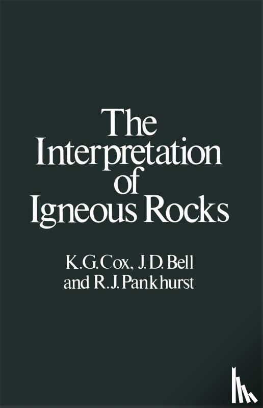  - The Interpretation of Igneous Rocks