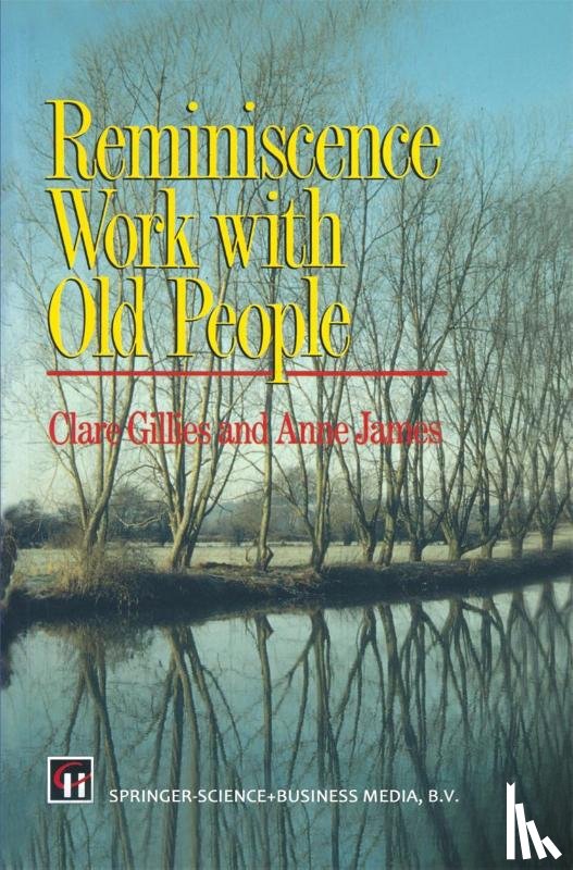 Gillies, Clare, James, Anne - Reminiscence Work with Old People