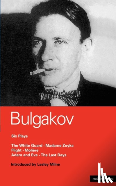 Bulgakov, Mikhail - Bulgakov Six Plays