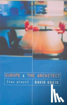 Greig, David (Author) - Europe' & 'The Architect'