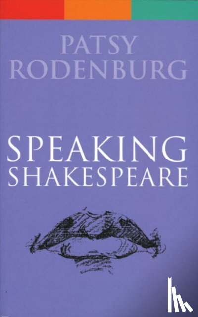 Rodenburg, Patsy (Guildhall School of Music and Drama - Speaking Shakespeare