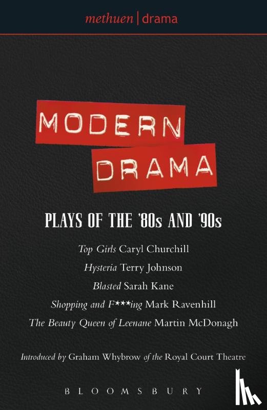 Churchill, Caryl, Ravenhill, Mark, McDonagh, Martin (Playwright, Kane, Sarah - Modern Drama: Plays of the '80s and '90s