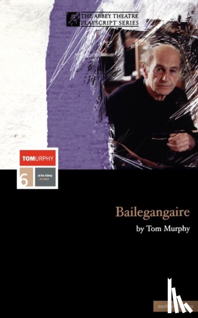 Murphy, Tom - Bailegangaire