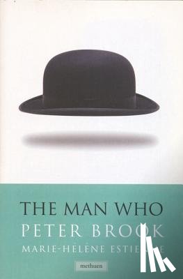 Brook, Peter - The Man Who