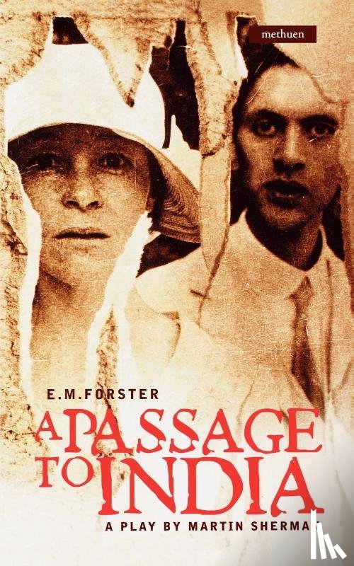 Forster, E.M., Sherman, Martin - A Passage To India