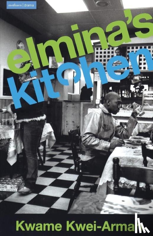 Kwei-Armah, Kwame - Elmina's Kitchen