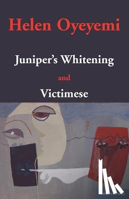 Oyeyemi, Helen - Juniper's Whitening