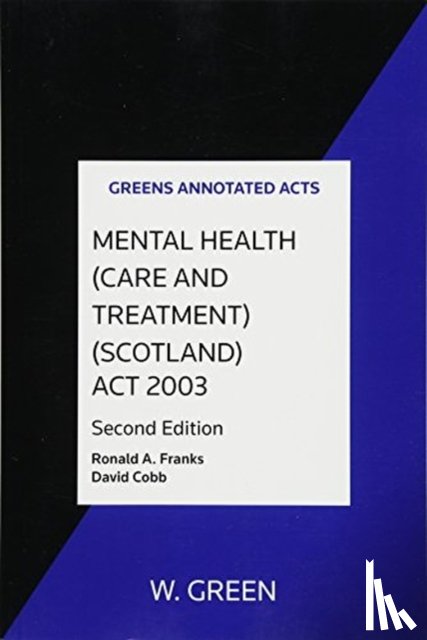 Franks, Ronald A - Mental Health (Care and Treatment) (Scotland) Act 2003