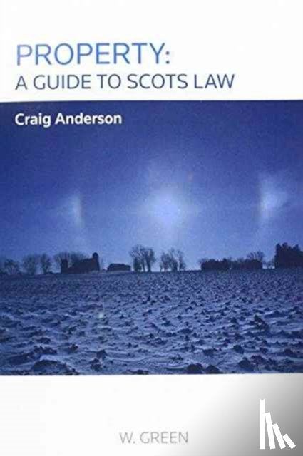 Anderson, Craig - Property: A Guide to Scots Law