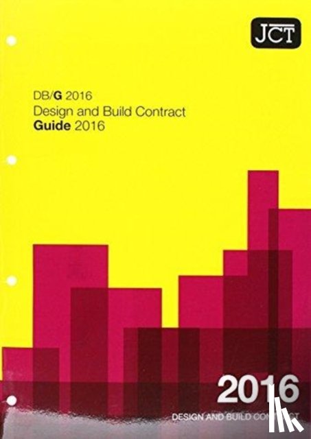  - JCT: Design and Build Contract Guide 2016 (DBG)