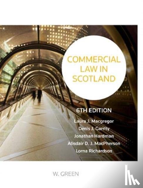 Macgregor, Laura, Garrity, Denis, Hardman, Jonathan - Commercial Law in Scotland