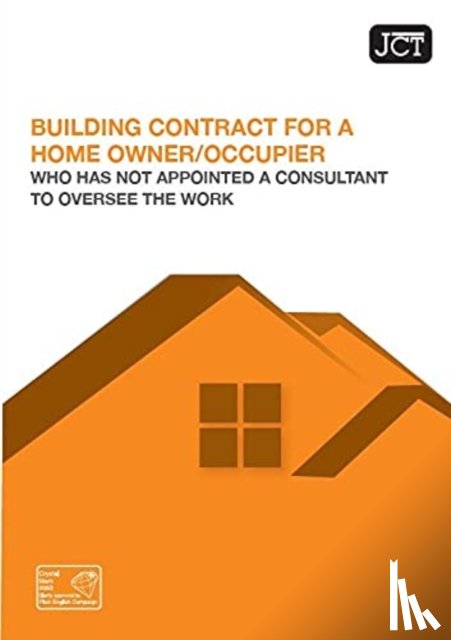  - JCT Building Contract for a Homeowner/Occupier without Consultant