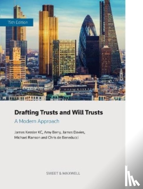 KC, James Kessler, Beneducci, Chris de, Ranson, Michael - Drafting Trusts and Will Trusts