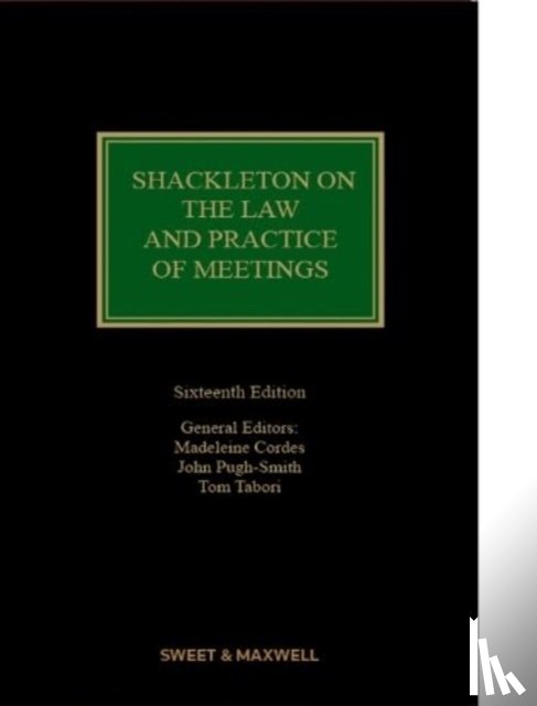  - Shackleton on The Law and Practice of Meetings