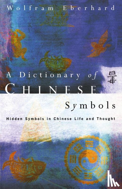 Eberhard, Wolfram - Dictionary of Chinese Symbols